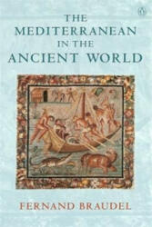 Mediterranean in the Ancient World - Fernand Braudel (2002)