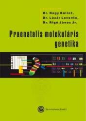 Praenatalis molekuláris genetika (ISBN: 9789633311530)
