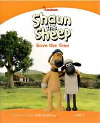 Level 3: Shaun The Sheep Save the Tree (ISBN: 9781447931348)