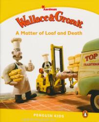 Level 6: Wallace & Gromit: A Matter of Loaf and Death - Paul Shipton (ISBN: 9781447931386)