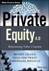 Private Equity 4.0 - Reinventing Value Creation - Benoît Leleux (2015)