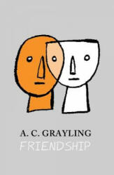 Friendship - A. C. Grayling (2014)