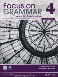 Marjorie Fuchs, Margaret Bonner: Focus on Grammar 4 4th Edition with MyEngishLab (ISBN: 9780132169363)