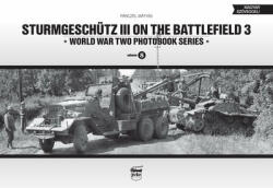 Sturmgeschutz III on the Battlefield Volume 3 (2015)