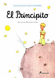 El Principito (con las acuarelas del autor) / The Little Prince - SAINT-EXUPERY, A. de (2001)
