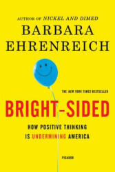 BRIGHTSIDED - Barbara Ehrenreich (ISBN: 9780312658854)