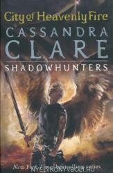Cassandra Clare: City of Heavenly Fire (ISBN: 9781406355819)