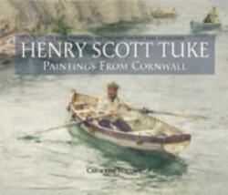Henry Scott Tuke Paintings from Cornwall - Catherine Wallace (2008)