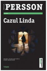 Cazul Linda - Leif G. W. Persson. Primul volum din seria Evert Backstrom (ISBN: 9786067191752)