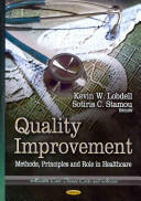 Quality Improvement - Methods Principles & Role in Healthcare (2013)