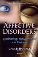 Affective Disorders - Epidemiology Signs / Symptoms & Prognoses (2013)
