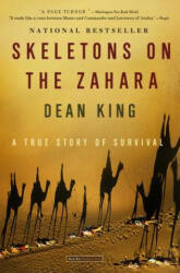 Skeletons on the Zahara - Dean King (ISBN: 9780316159357)