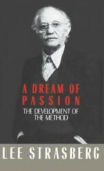 A Dream of Passion - Lee Strasberg, Lee Strassberg (ISBN: 9780316818704)