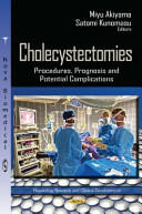 Cholecystectomies - Procedures Prognosis & Potential Complications (2013)