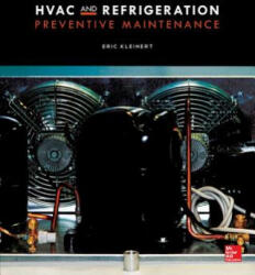 HVAC and Refrigeration Preventive Maintenance - Eric Kleinert (2014)