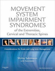 Movement System Impairment Syndromes of the Extremities, Cervical and Thoracic Spines - Shirley Sahrmann (ISBN: 9780323053426)