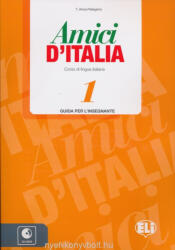 T. Anna Pellegrino: Amici D'Italia 1 Guida per L'Insegnante + CD Audio (ISBN: 9788853615138)