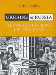 Ukraine and Russia: Representations of the Past (2014)