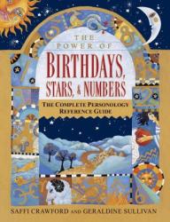 The Power of Birthdays, Stars Numbers: The Complete Personology Reference Guide (ISBN: 9780345418197)