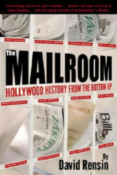The Mailroom: Hollywood History from the Bottom Up - David Rensin (ISBN: 9780345442352)