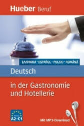 Deutsch in der Gastronomie und Hotellerie Buch mit mp3-Download Griechisch, Spanisch, Polnisch, Rumanisch - Urte Albrecht, Gerhard Kostka von Liebinsfeld (ISBN: 9783190074778)