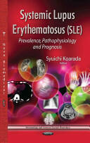 Systemic Lupus Erythematosus (SLE) - Prevalence Pathophysiology & Prognosis (2014)