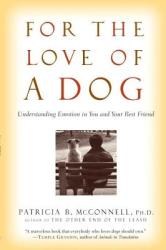 For the Love of a Dog - Patricia B McConnell (ISBN: 9780345477156)