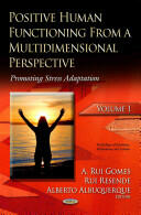 Positive Human Functioning From a Multidimensional Perspective - Volume 1: Promoting Stress Adaptation (2014)
