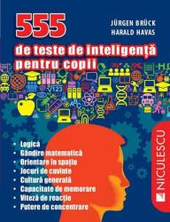 555 de teste de inteligenţă pentru copii (ISBN: 9789737488992)