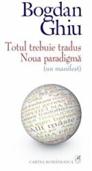 Totul trebuie tradus - Noua paradigma (ISBN: 9789732331019)