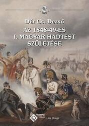 Az 1848-49-es I. Magyar Hadtest születése (ISBN: 9786158010122)