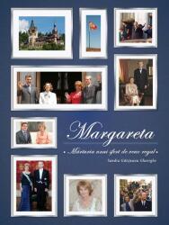 Margareta. Marturia unui sfert de veac regal - Sandra Gatejeanu Gheorghe (2015)