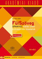 FülSzöveg Spanyol hallás utáni szövegértés feladat (ISBN: 9789630595889)