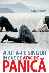 Ajută-te singur în caz de atac de panică (ISBN: 9786065873292)