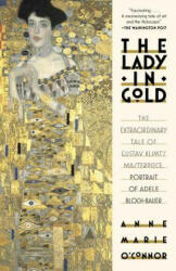 Lady in Gold - Anne-Marie O'Connor (ISBN: 9781101873120)