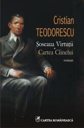Şoseaua Virtuţii. Cartea Cîinelui (ISBN: 9789732329450)