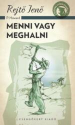Menni vagy meghalni (2015)