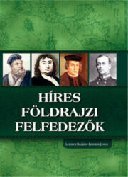 Híres földrajzi felfedezők (ISBN: 9789632517285)