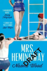 Mrs. Hemingway - Naomi Wood (ISBN: 9781447226888)