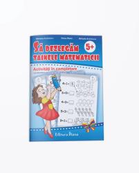 SA DEZLEGAM TAINELE MATEMATICII - Activitati in completare (ISBN: 9786066331975)
