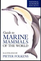 National Audubon Society Guide to Marine Mammals of the World (ISBN: 9780375411410)