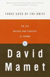 Three Uses of the Knife - David Mamet (ISBN: 9780375704239)
