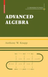 Advanced Algebra - Anthony W. Knapp (2007)