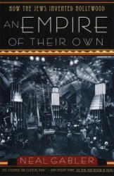 Empire of Their Own - Neal Gabler (ISBN: 9780385265577)