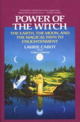 Power of the Witch - Laurie Cabot, Tom Cowan (ISBN: 9780385301893)