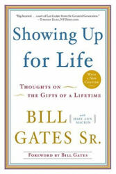 Showing Up for Life - Bill Gates, Mary Ann Mackin, Bill Gates (ISBN: 9780385527026)