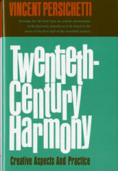 Twentieth-Century Harmony - Vincent Persichetti (ISBN: 9780393095395)