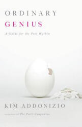 Ordinary Genius - Kim Addonizio (ISBN: 9780393334166)