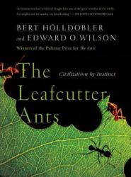 Leafcutter Ants - Bert Holldobler (ISBN: 9780393338683)