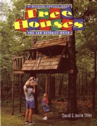 Tree Houses You can Actually Build - David Stiles (ISBN: 9780395892732)